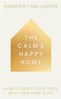 Calm and Happy Home, How to Bring Good Vibes into Your Home and Life