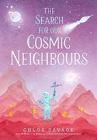 Search for Our Cosmic Neighbours, Award-winning picture book adventures where science meets myth and magic, making STEM accessible to children