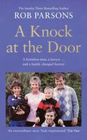 Knock at the Door, A Homeless Man, a Lawyer . . . and a Family Changed Forever