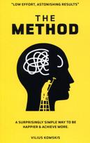 The Method. A Surprisingly Simple Way To Be Happier & Achieve More (knyga su defektais) - Vilius Komskis