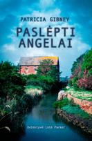 Paslėpti angelai - Patricia Gibney