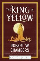 The King in Yellow - Robert W Chambers