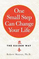 One Small Step Can Change Your Life: The Kaizen Way