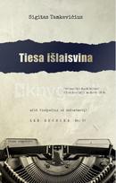 Tiesa išlaisvina - Sigitas Tamkevičius