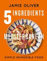 5 Ingredients Mediterranean, Simple Incredible Food