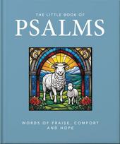 Little Book of Psalms, Words of Praise, Comfort and Hope