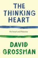 Thinking Heart, On Israel and Palestine