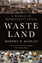Waste Land, A World in Permanent Crisis