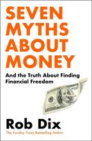 Seven Myths About Money, And the Truth About Finding Financial Freedom