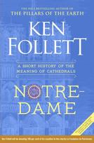 Notre-Dame, A Short History of the Meaning of Cathedrals