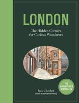 London: The Hidden Corners For Curious Wanderers, The Sunday Times Bestseller