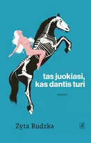 El. knyga Tas juokiasi, kas dantis turi - Zyta Rudzka
