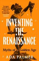 Inventing the Renaissance, Myths of a Golden Age