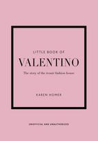 Little Book of Valentino, The story of the iconic fashion house