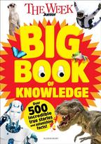 Week Junior Big Book of Knowledge, The ultimate book for curious kids with over 500 incredible true stories and astonishing facts