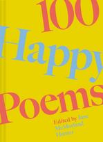 100 Happy Poems, To raise your spirits every day