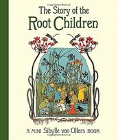 Story of the Root Children