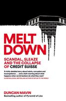 Meltdown, Scandal, Sleaze and the Collapse of Credit Suisse