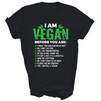 I Am Vegan Before You Ask Vegetarian Unisex Shirt Gift L