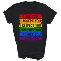 I See Accept Respect Support Admire Gay Pride Lgbt Unisex Shirt Gift S