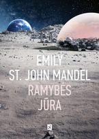 Ramybės jūra - Emily St. John Mandel