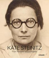 Käte Steinitz - From Hannover to Los Angeles: From Hanover to Los Angeles