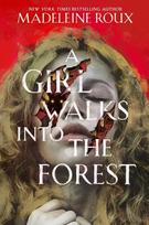 A Girl Walks into the Forest, A Girl Walks into the Forest