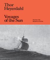 Thor Heyerdahl: Voyages of the Sun, The Kon-Tiki Museum Archive