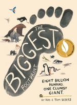 Biggest Footprint, Eight billion humans. One clumsy giant.