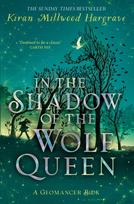 Geomancer: In the Shadow of the Wolf Queen, An epic fantasy adventure from a bestselling author