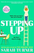 Stepping Up, the joyful and emotional Sunday Times bestseller and Richard and Judy Book Club pick 2023. Adored by readers