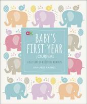Baby's First Year Journal, A Keepsake of Milestone Moments