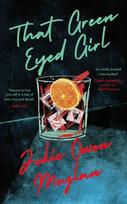 That Green Eyed Girl, Be transported to mid-century New York in this evocative and page-turning debut