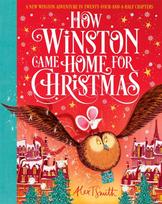 How Winston Came Home for Christmas, A Christmas Story in Twenty-Four-and-a-Half Chapters