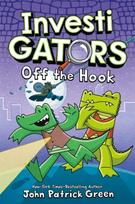 InvestiGators: Off the Hook, A Laugh-Out-Loud Comic Book Adventure!