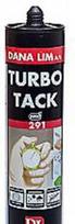 Dana Lim As Dana Glue Turbo tack 291 - 290 ml juodi stiprūs universalūs surinkimo klijai, skirti naudoti viduje ir lauke