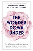 Wonder Down Under: A User's Guide to the Vagina