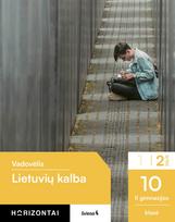 Lietuvių kalba. Vadovėlis 10 (II gimnazijos) klasei, 2 dalis, serija Horizontai