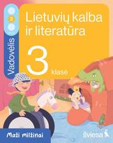 Lietuvių kalba ir literatūra. Vadovėlis 3 klasei, 2 dalis. Serija Maži milžinai