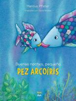 Buenas noches, pequeno Pez Arcoiris, Rainbow Fish
