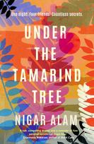 Under the Tamarind Tree, A beautiful novel of friendship, hidden secrets, and loss