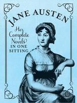 Jane Austen, The Complete Novels in One Sitting