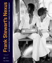 Frank Stewart’s Nexus, An American Photographer's Journey, 1960s to the Present