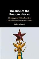 The Rise of the Russian Hawks