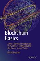 Blockchain Basics: A Non-Technical Introduction in 25 Steps + 5 Steps Beyond the Basics