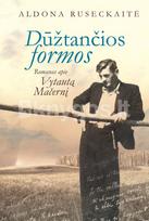Dūžtančios formos. Biografinis romanas apie Vytautą Mačernį - Aldona Ruseckaitė