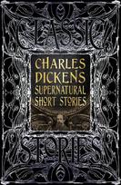 Charles Dickens Supernatural Short Stories: Classic Tales Not for Online ed.