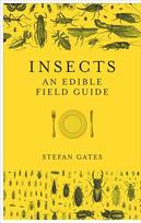 Insects: An Edible Field Guide