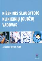 Kišeninis slaugytojo klinikinių įgūdžių vadovas - Catherine Delves-Yates