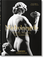 Michelangelo. Paintings, Sculptures and Architecture - Christof Thoenes